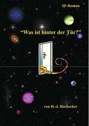 "Was ist hinter der Tür" de Hans-Jörg Hochecker