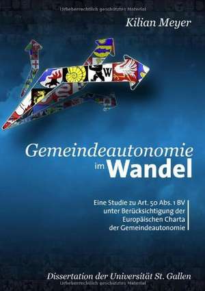 Gemeindeautonomie im Wandel de Kilian Meyer