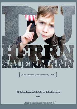 Du Herrn Sauermann de Jürgen Sauermann