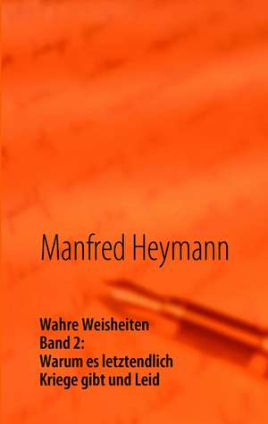 Wahre Weisheiten de Manfred Heymann