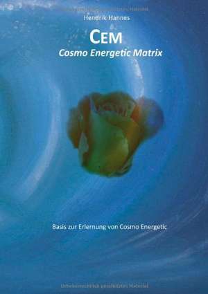 CEM - Cosmo Energetic Matrix de Hendrik Hannes