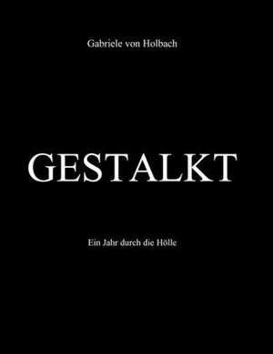 Gestalkt de Gabriele von Holbach