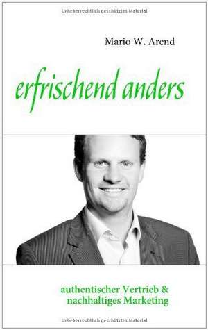 erfrischend anders de Mario W. Arend