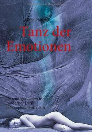 Tanz der Emotionen de Hanne Philipps