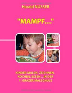 "Mampf...." de Harald Nusser