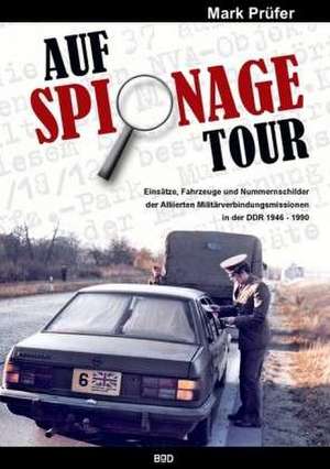 AUF SPIONAGE TOUR de Mark Prüfer