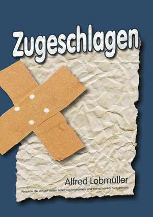 Zugeschlagen de Alfred Lobmueller