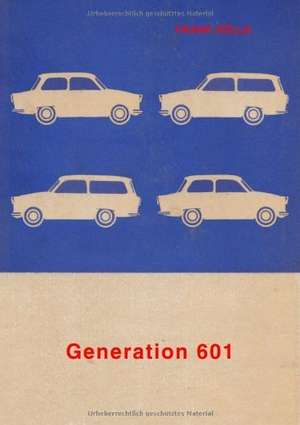 Generation 601 de Frank Dölle