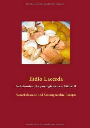 Geheimnisse der portugiesischen Küche II de Ilídio Lacerda