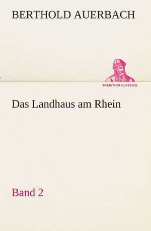 Das Landhaus Am Rhein Band 2: Etudes Et Analyse Des Signalisations de Berthold Auerbach