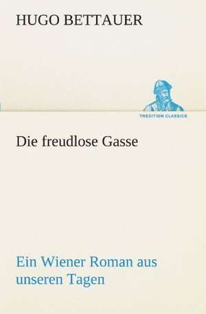 Die Freudlose Gasse: Etudes Et Analyse Des Signalisations de Hugo Bettauer