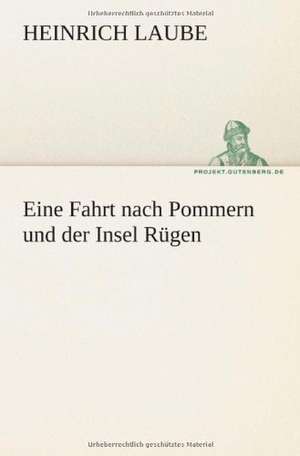 Eine Fahrt Nach Pommern Und Der Insel Rugen: Etudes Et Analyse Des Signalisations de Heinrich Laube