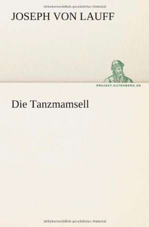 Die Tanzmamsell de Joseph von Lauff