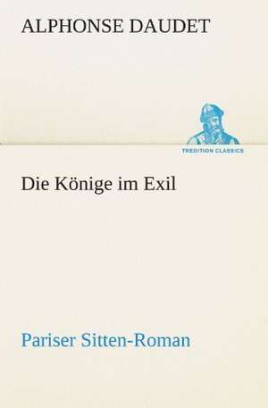 Die Könige im Exil de Alphonse Daudet