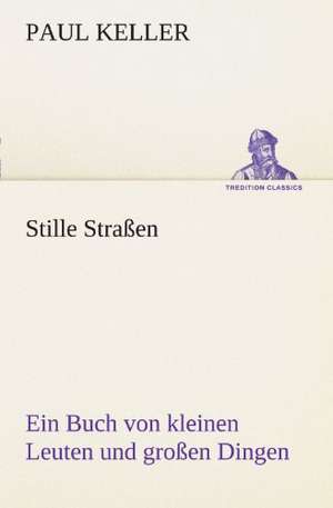 Stille Strassen: Philaletis) de Paul Keller