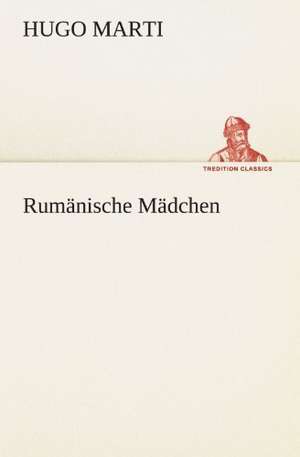 Rumänische Mädchen de Hugo Marti