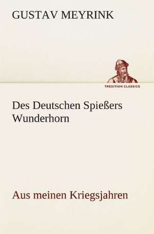 Des Deutschen Spiessers Wunderhorn: Philaletis) de Gustav Meyrink