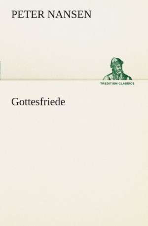 Gottesfriede de Peter Nansen