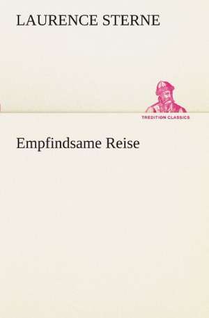 Empfindsame Reise de Laurence Sterne