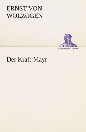 Der Kraft-Mayr de Ernst von Wolzogen