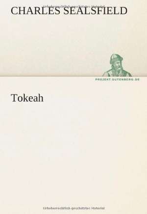 Tokeah de Charles Sealsfield