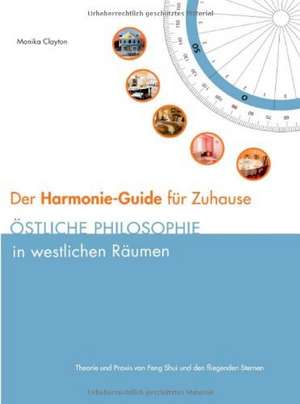 Der Harmonie-Guide Fur Zuhause: Philosophie - Frei Nach Platon de Monika Clayton