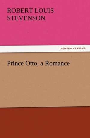 Prince Otto, a Romance de Robert Louis Stevenson