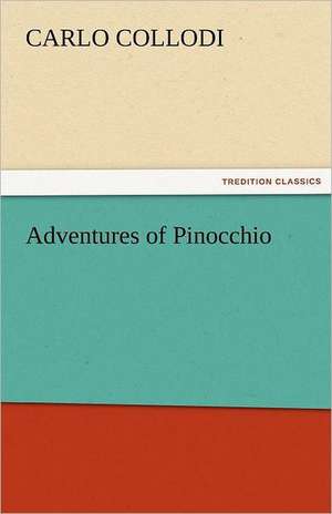 Adventures of Pinocchio de Carlo Collodi