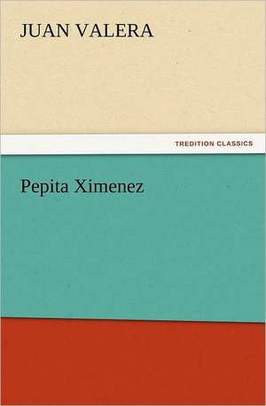 Pepita Ximenez de Juan Valera