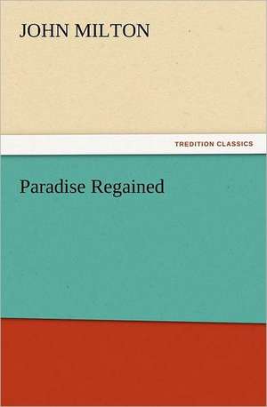 Paradise Regained de John Milton