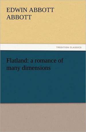 Flatland: A Romance of Many Dimensions de Edwin Abbott Abbott