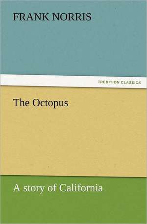 The Octopus de Frank Norris