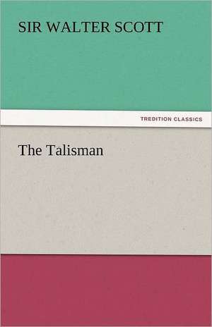 The Talisman de Sir Walter Scott