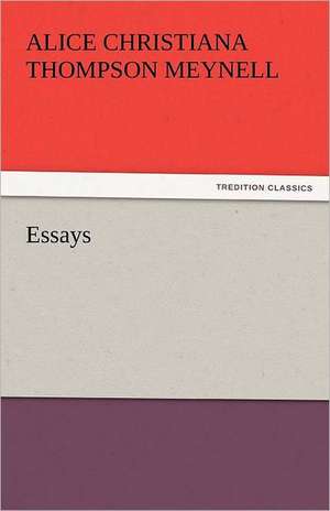 Essays de Alice Christiana Thompson Meynell