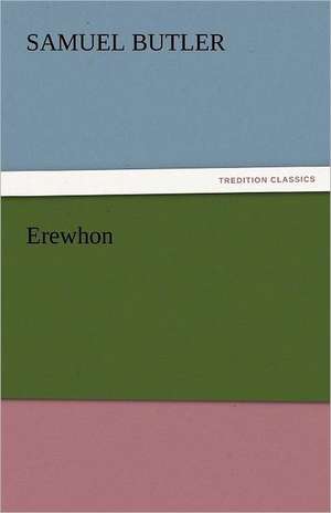 Erewhon de Samuel Butler