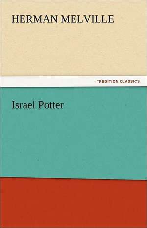 Israel Potter de Herman Melville