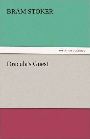 Dracula's Guest de Bram Stoker