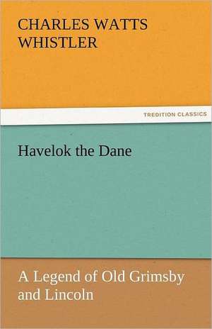 Havelok the Dane de Charles Watts Whistler