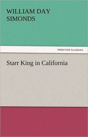 Starr King in California de William Day Simonds