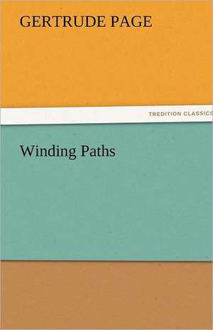 Winding Paths de Gertrude Page