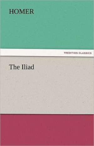 The Iliad de Homer