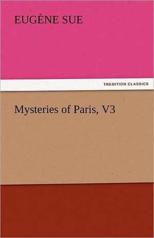 Mysteries of Paris, V3 de Eugène Sue