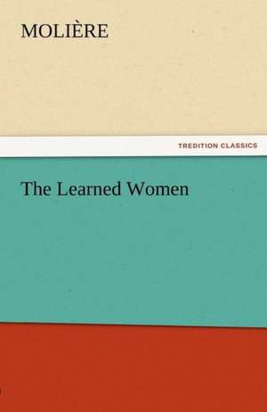 The Learned Women de Molière