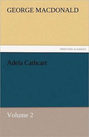 Adela Cathcart, Volume 2 de George MacDonald