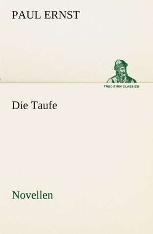 Die Taufe de Paul Ernst