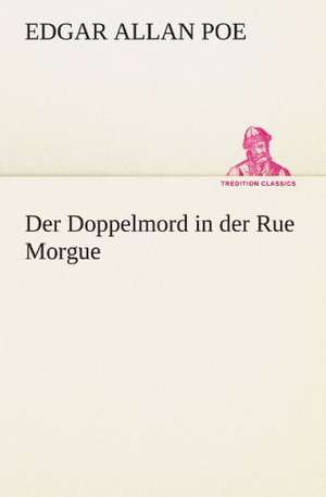 Der Doppelmord in Der Rue Morgue: Chiefly Papers on the Imagination, and on Shakespeare de Edgar Allan Poe