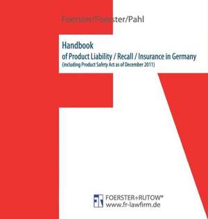 Handbook of Product Liability / Recall / Insurance in Germany de Viktor Foerster