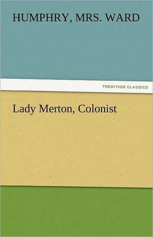 Lady Merton, Colonist de Humphry Ward