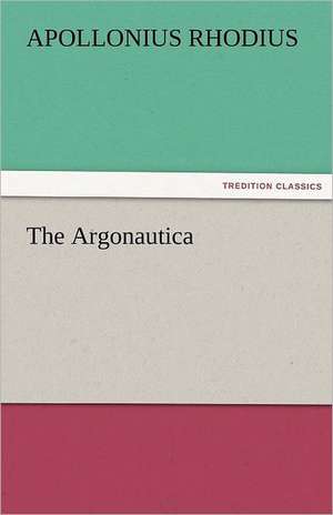 The Argonautica de Apollonius Rhodius