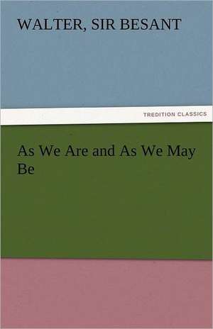 As We Are and as We May Be: Theodore Roosevelt, Supplement de Sir Walter Besant